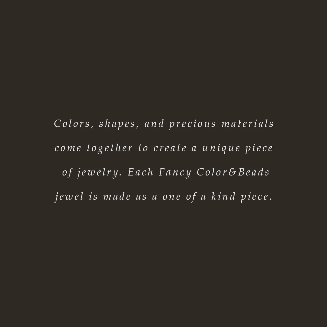 Fancy Color, Fancy Color&Beads Collection